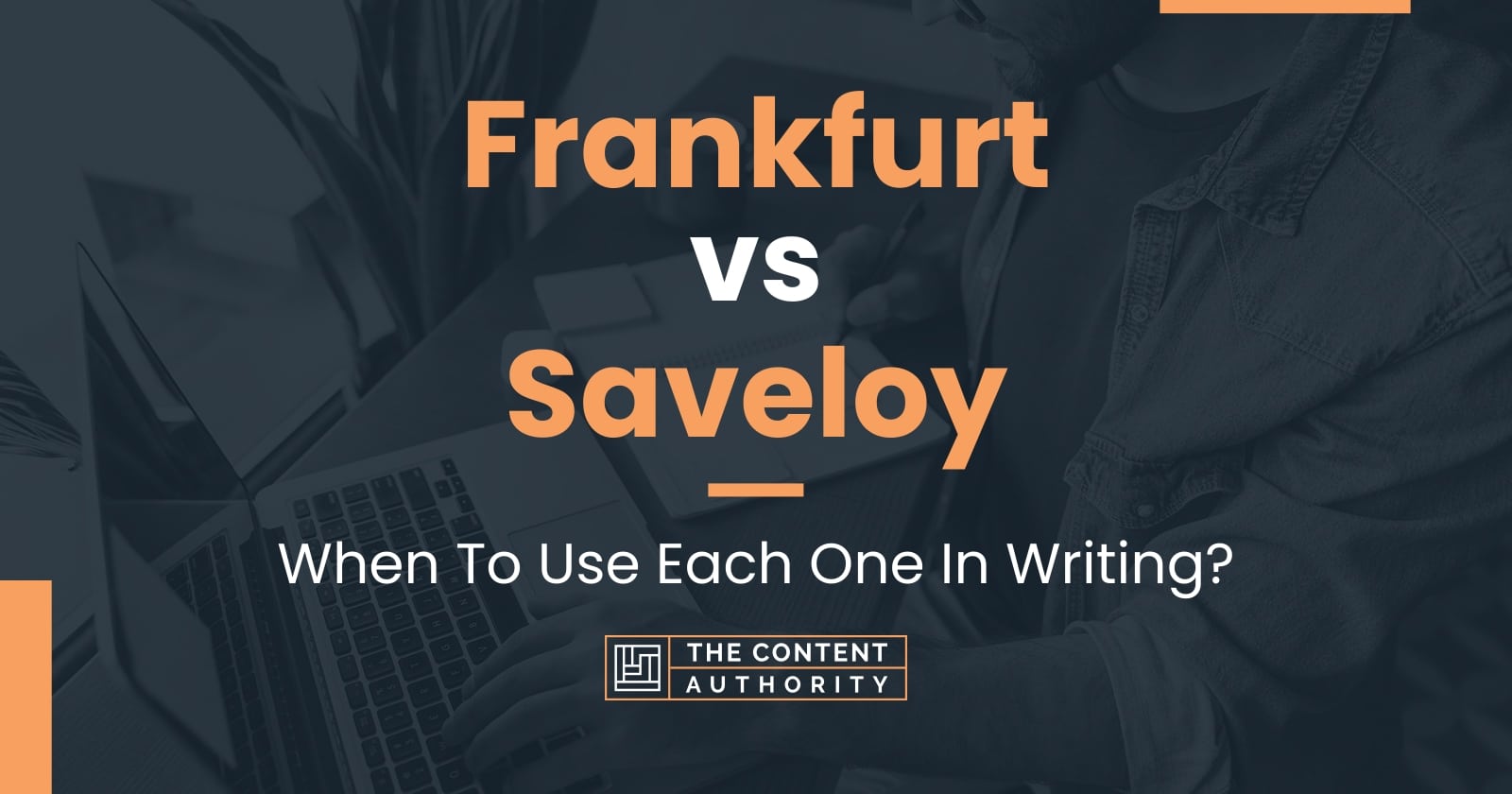 frankfurt-vs-saveloy-when-to-use-each-one-in-writing