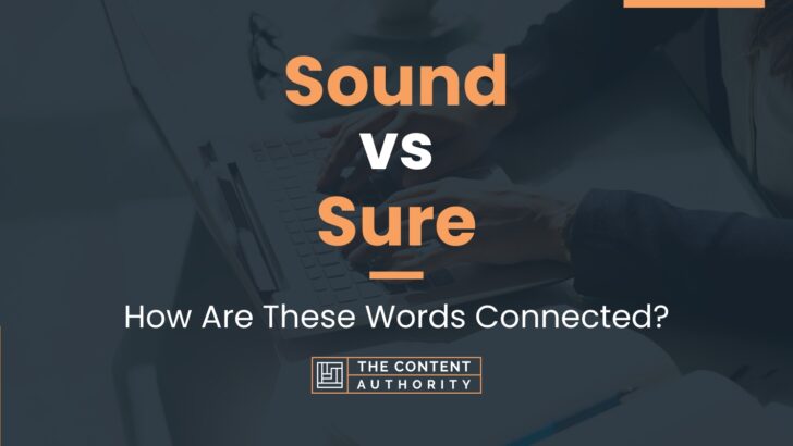 sound-vs-sure-how-are-these-words-connected