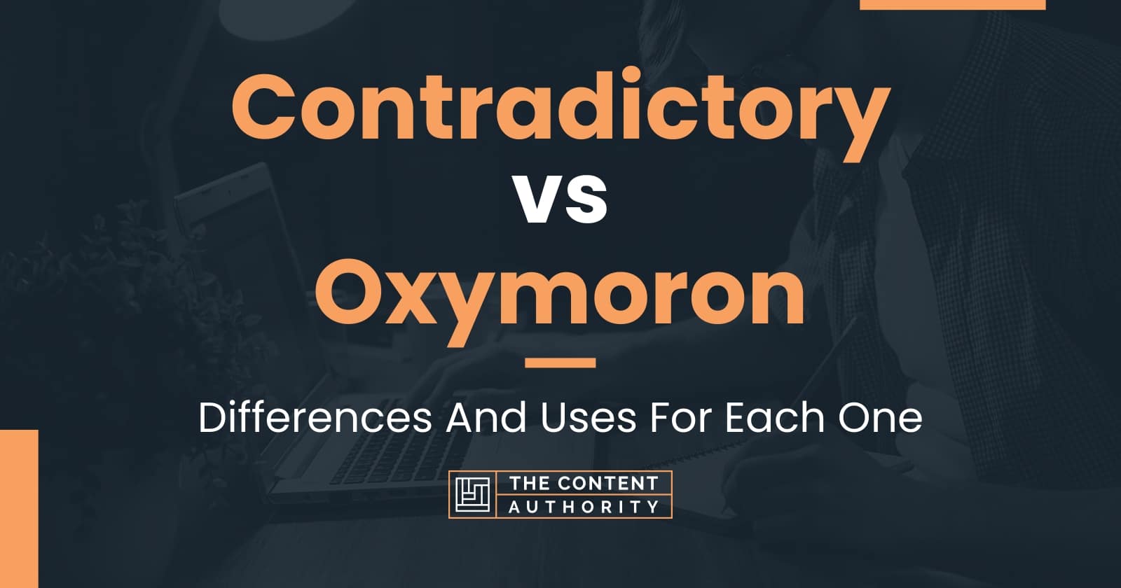 contradictory-vs-oxymoron-differences-and-uses-for-each-one