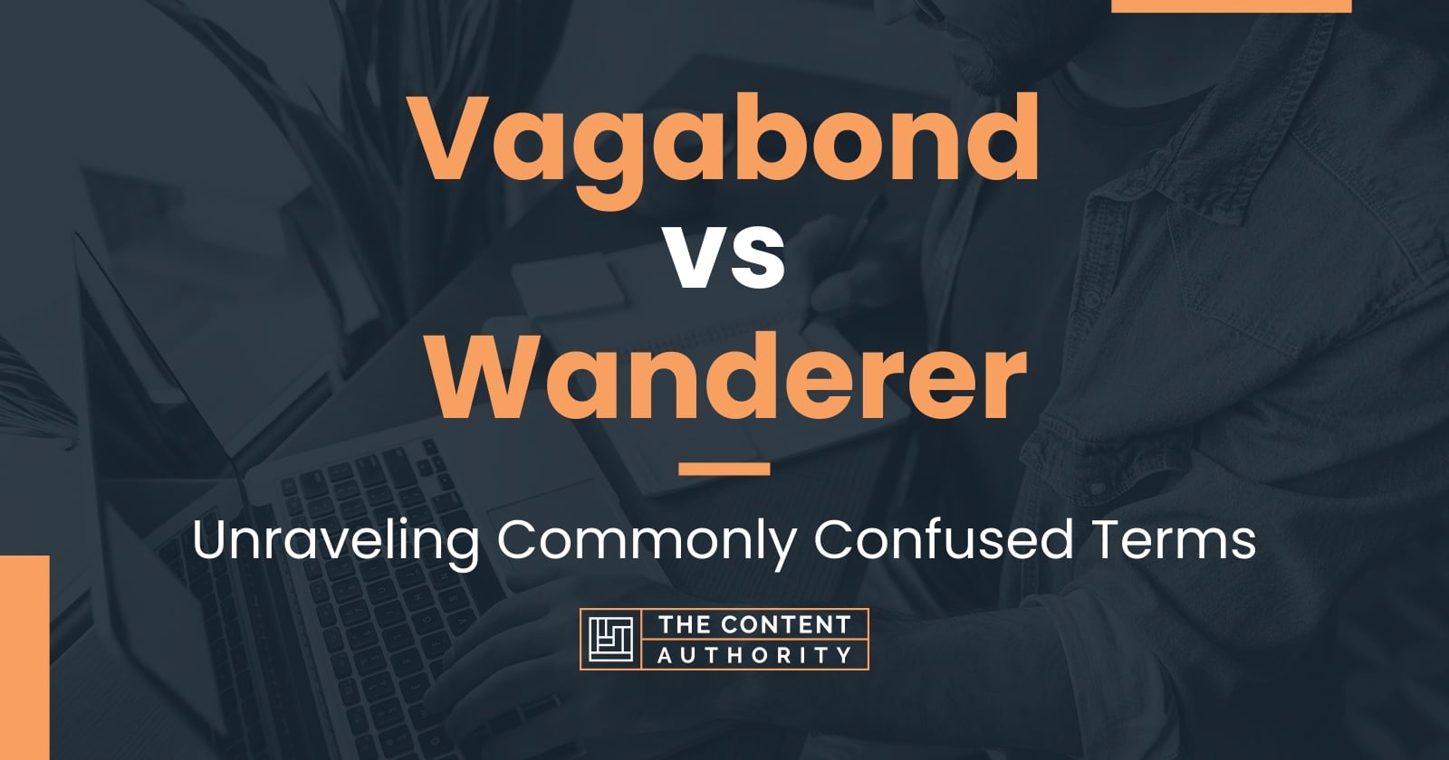 vagabond-vs-wanderer-unraveling-commonly-confused-terms