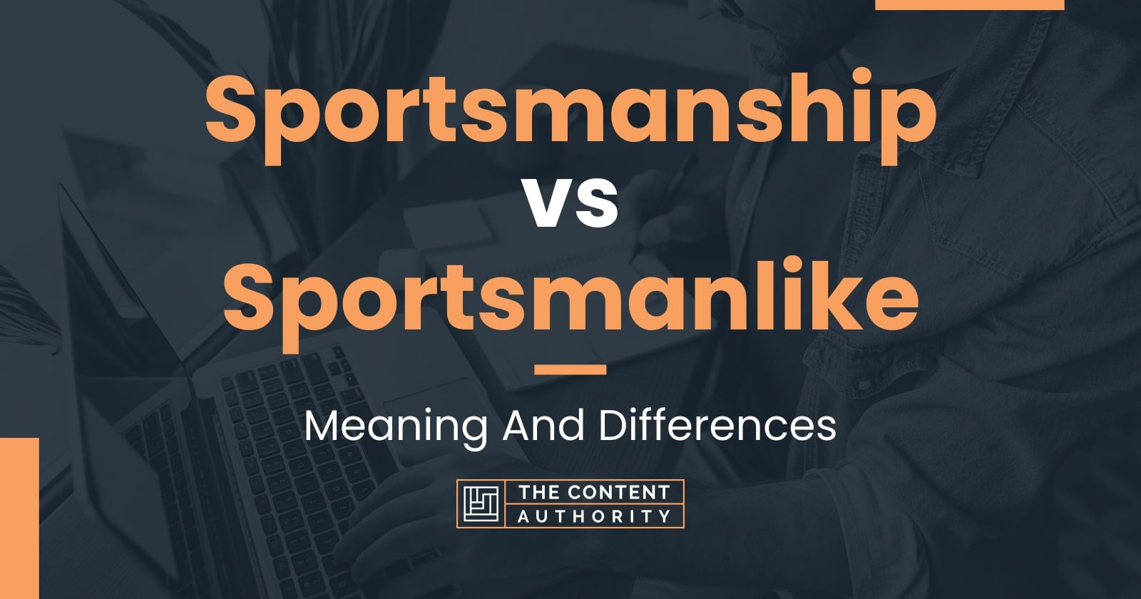 Sportsmanship vs Sportsmanlike: Meaning And Differences