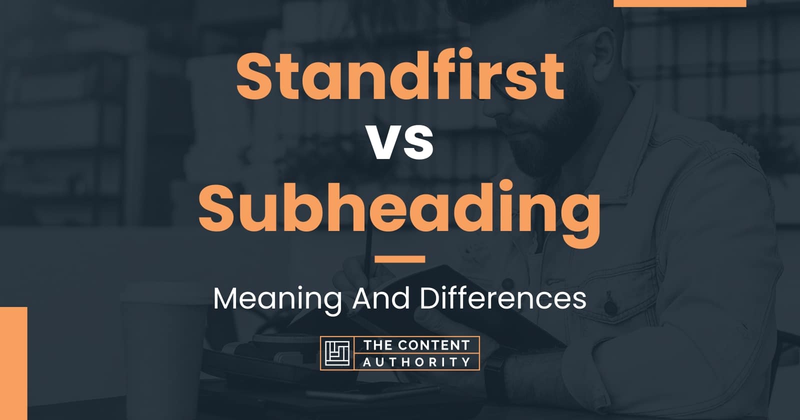 standfirst-vs-subheading-meaning-and-differences