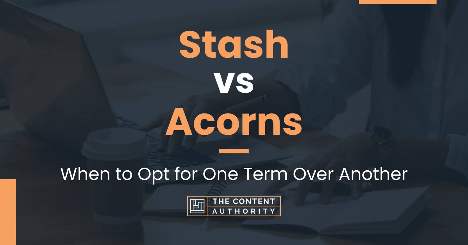 Is Acorns Better Than Stash