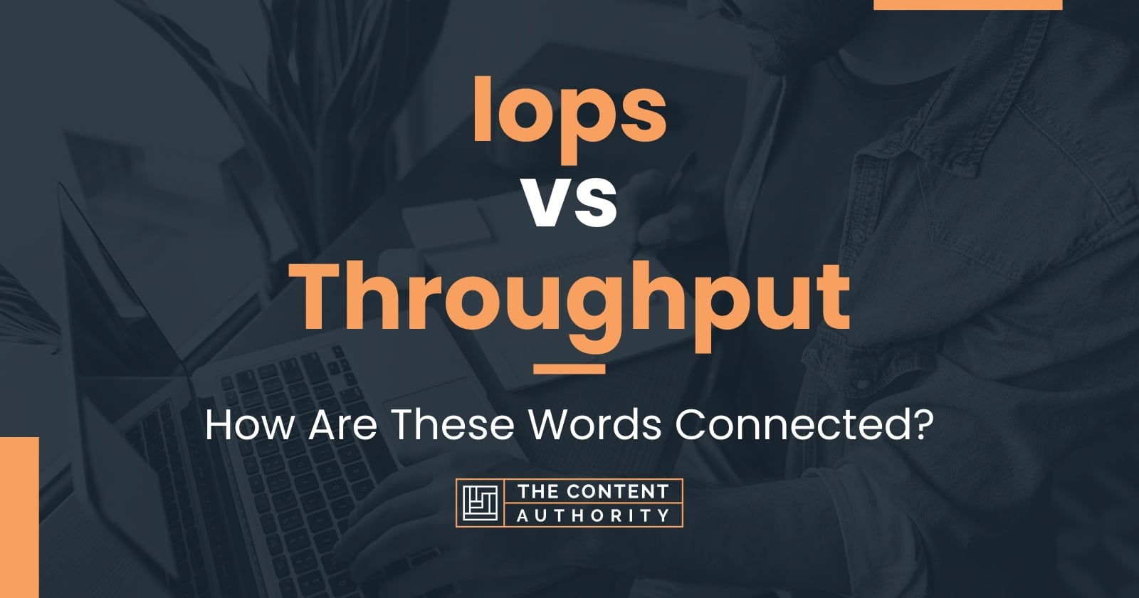 iops-vs-throughput-how-are-these-words-connected
