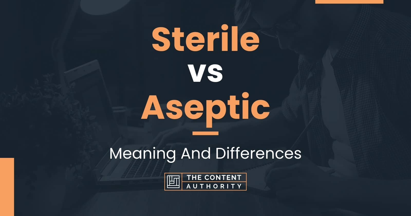 sterile-vs-aseptic-meaning-and-differences