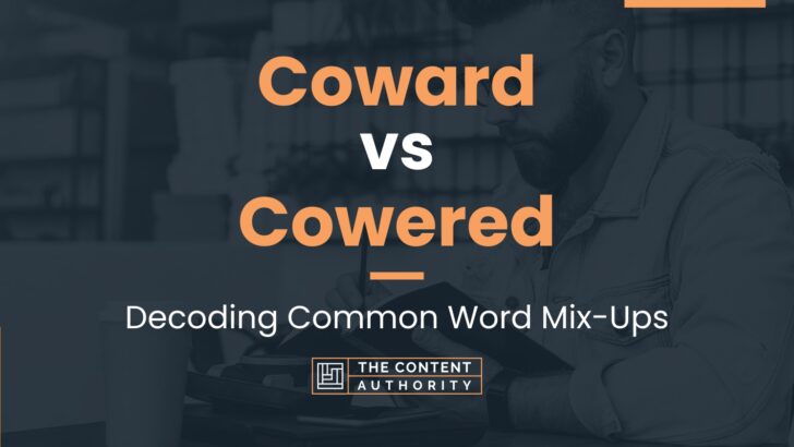 coward-vs-cowered-decoding-common-word-mix-ups