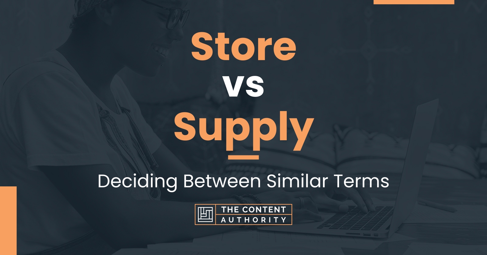 Store vs Supply: Deciding Between Similar Terms