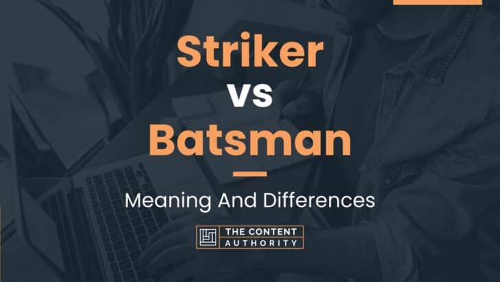 striker-vs-batsman-meaning-and-differences