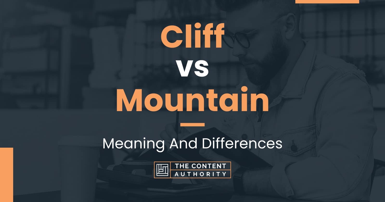 cliff-vs-mountain-meaning-and-differences