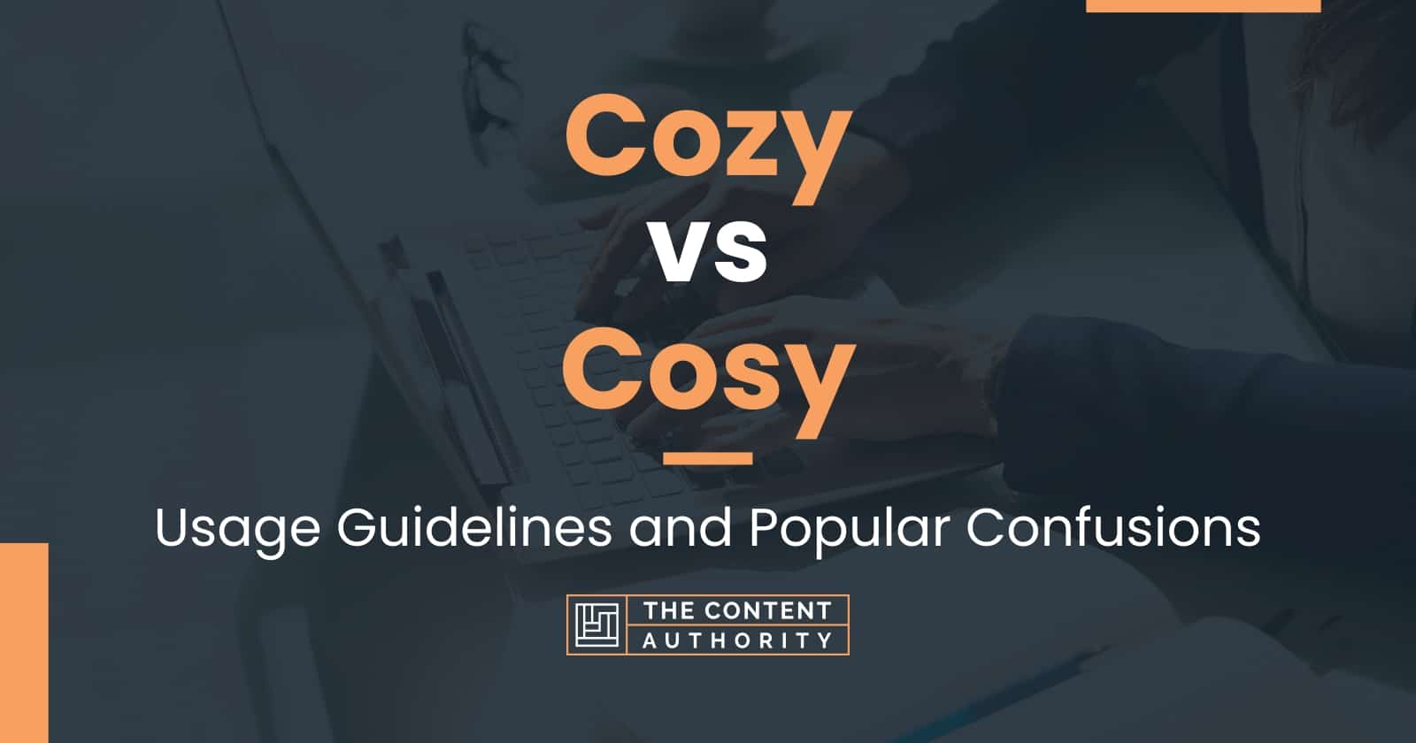 cozy-vs-cosy-usage-guidelines-and-popular-confusions