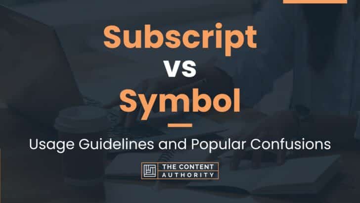 subscript-vs-symbol-usage-guidelines-and-popular-confusions