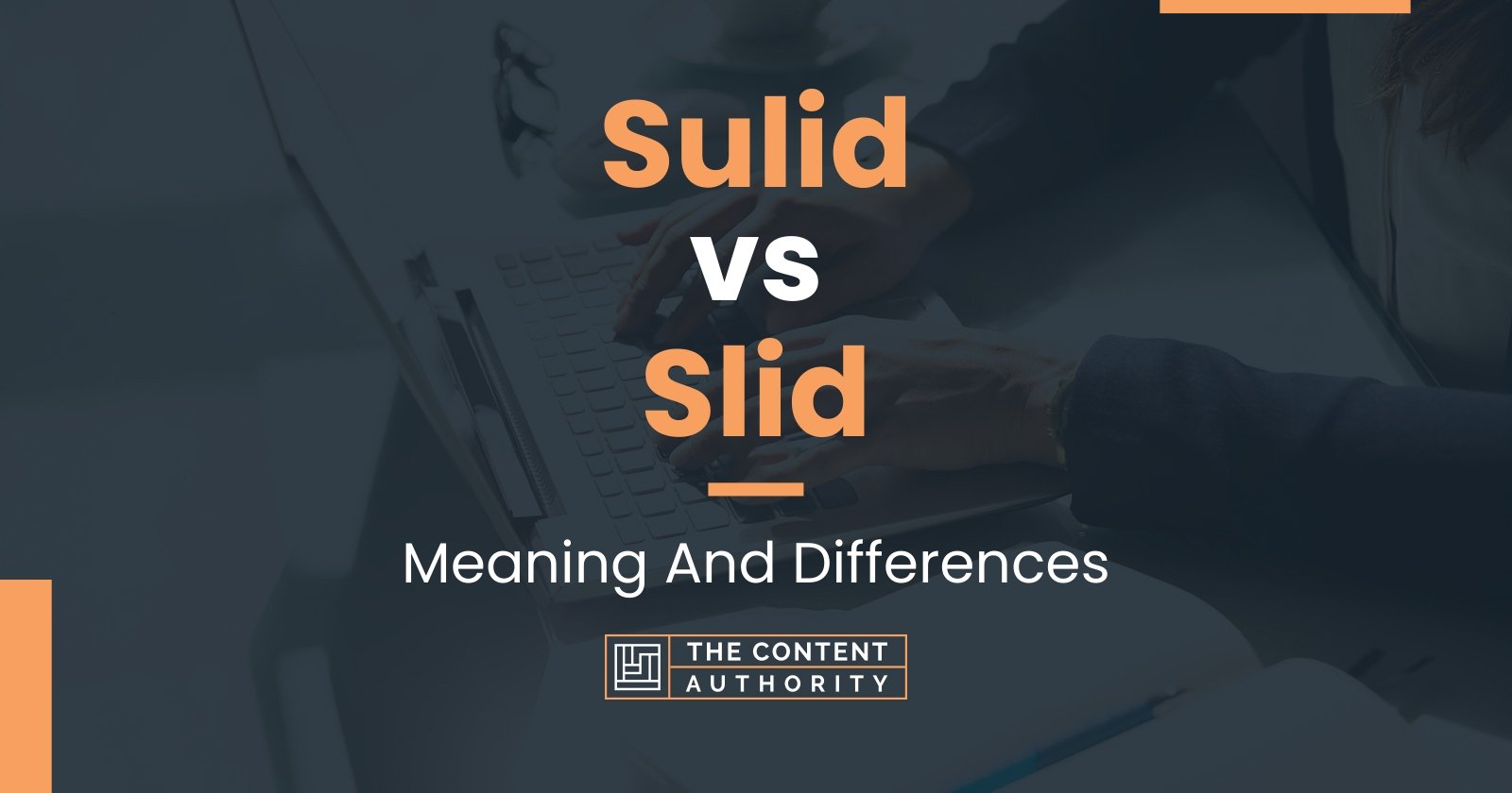 sulid-vs-slid-meaning-and-differences