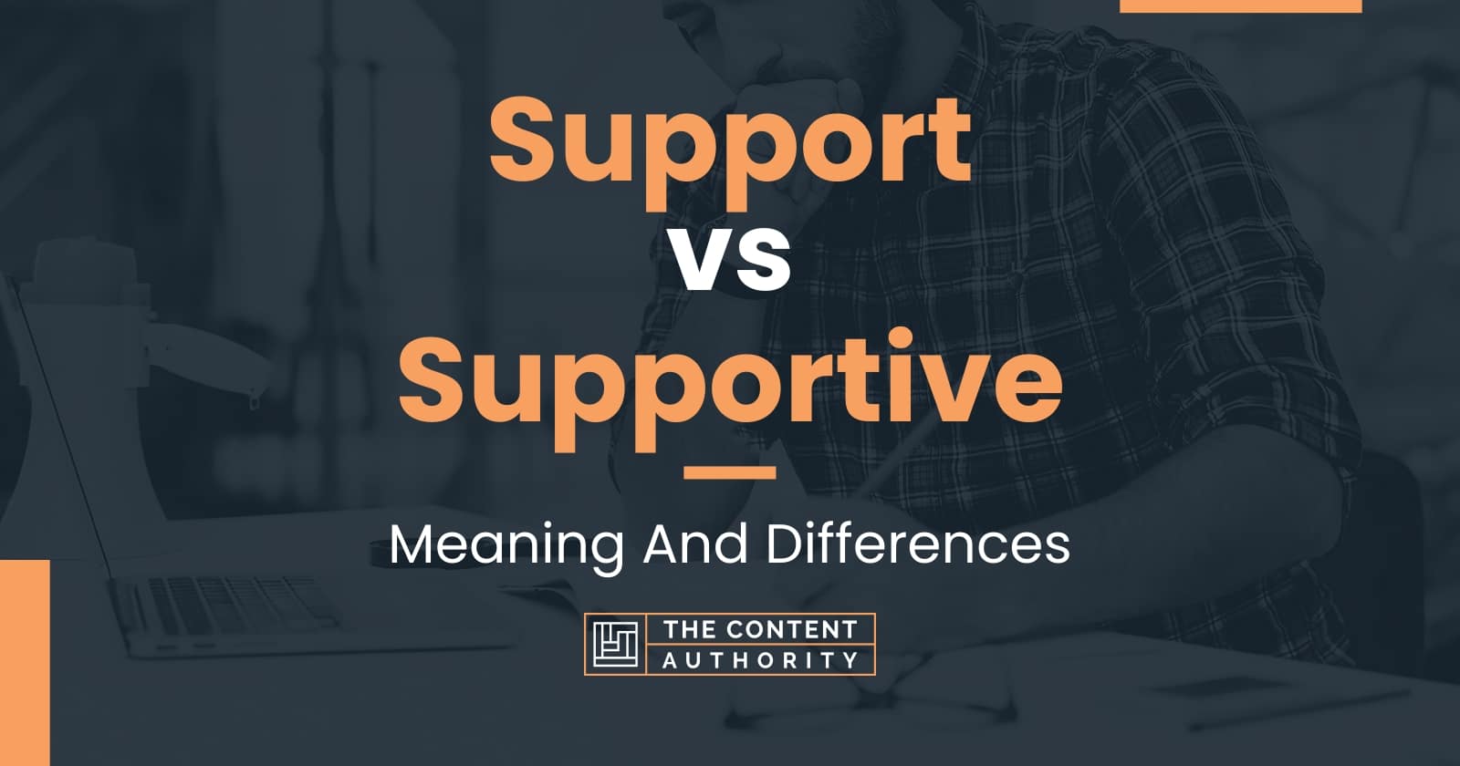 support-vs-supportive-meaning-and-differences