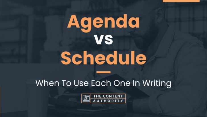 Agenda Vs Schedule When To Use Each One In Writing