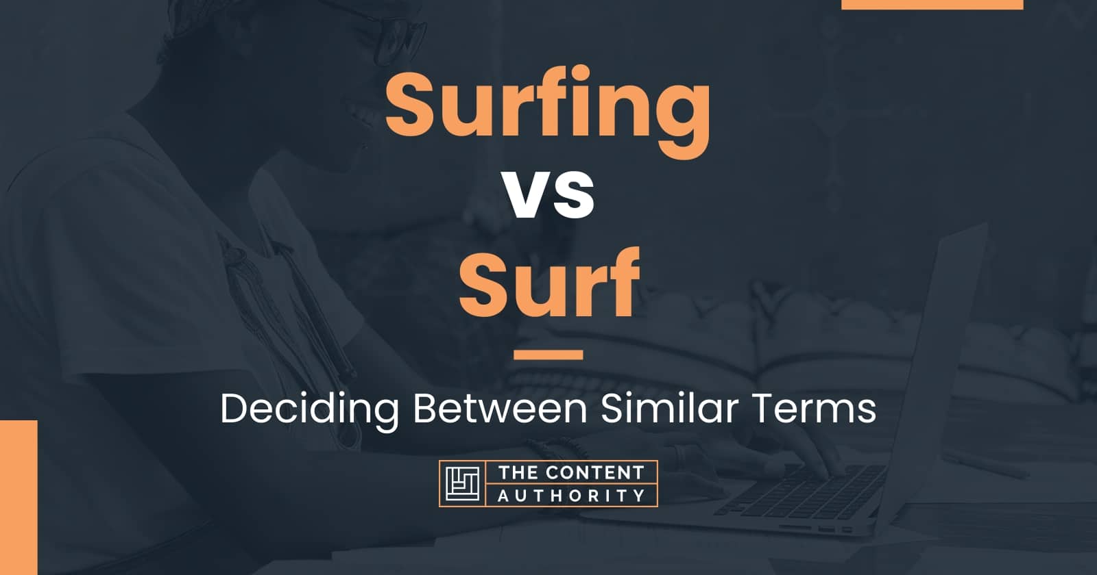 surfing-vs-surf-deciding-between-similar-terms