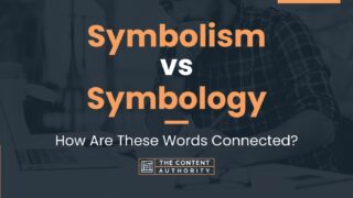 Symbolism vs Symbology: How Are These Words Connected?