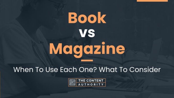 Book vs Magazine: When To Use Each One? What To Consider