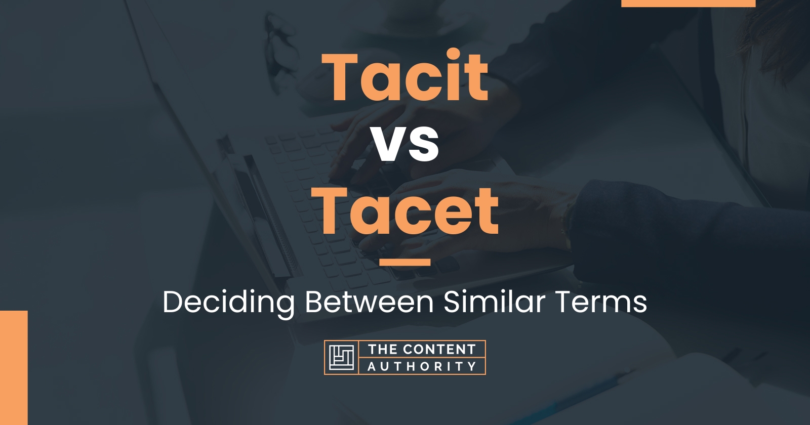 tacit-vs-tacet-deciding-between-similar-terms