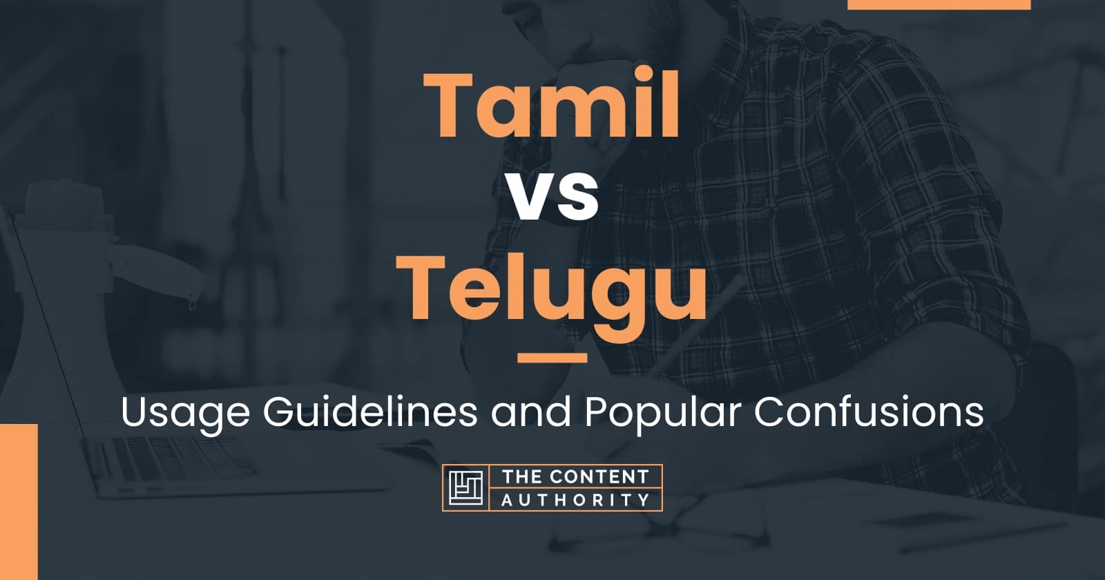 Tamil vs Telugu Usage Guidelines and Popular Confusions