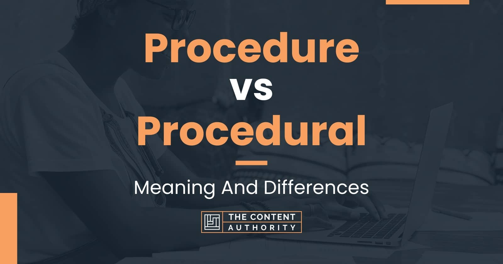 procedure-vs-procedural-meaning-and-differences