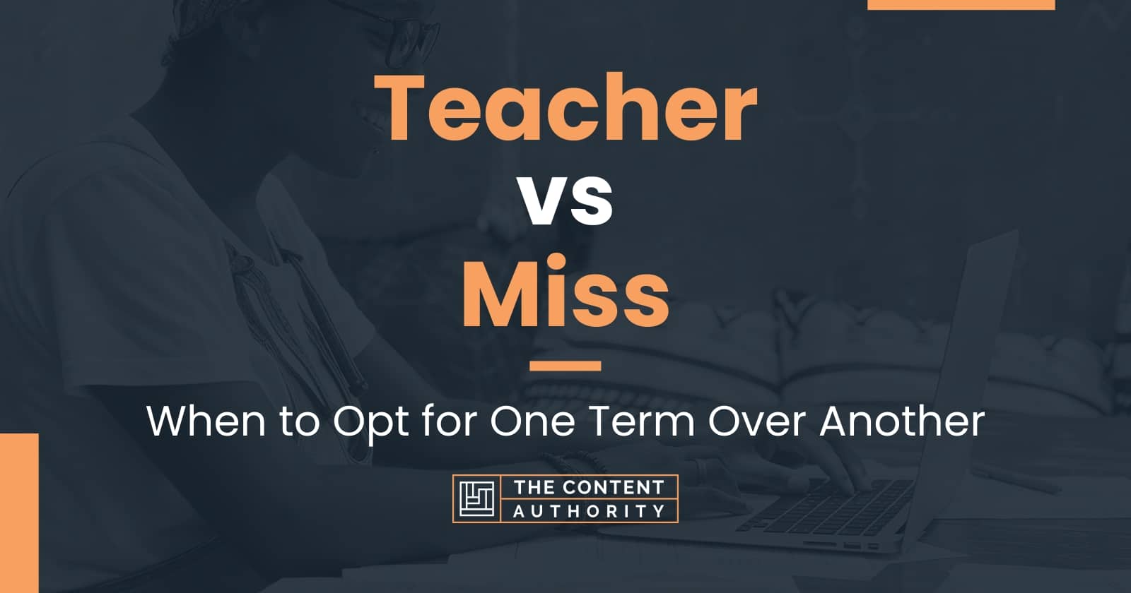 teacher-vs-miss-when-to-opt-for-one-term-over-another