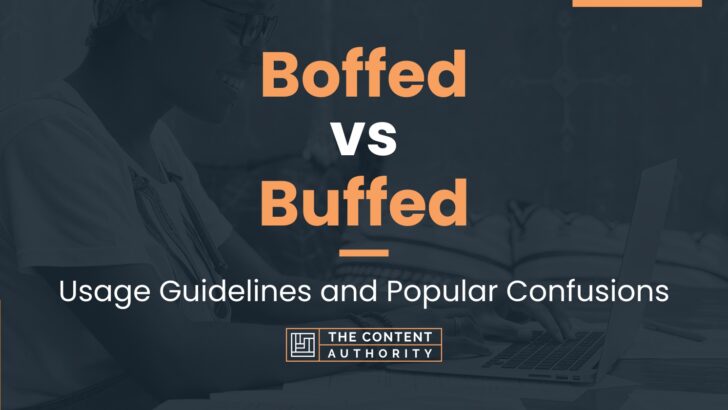 boffed-vs-buffed-usage-guidelines-and-popular-confusions