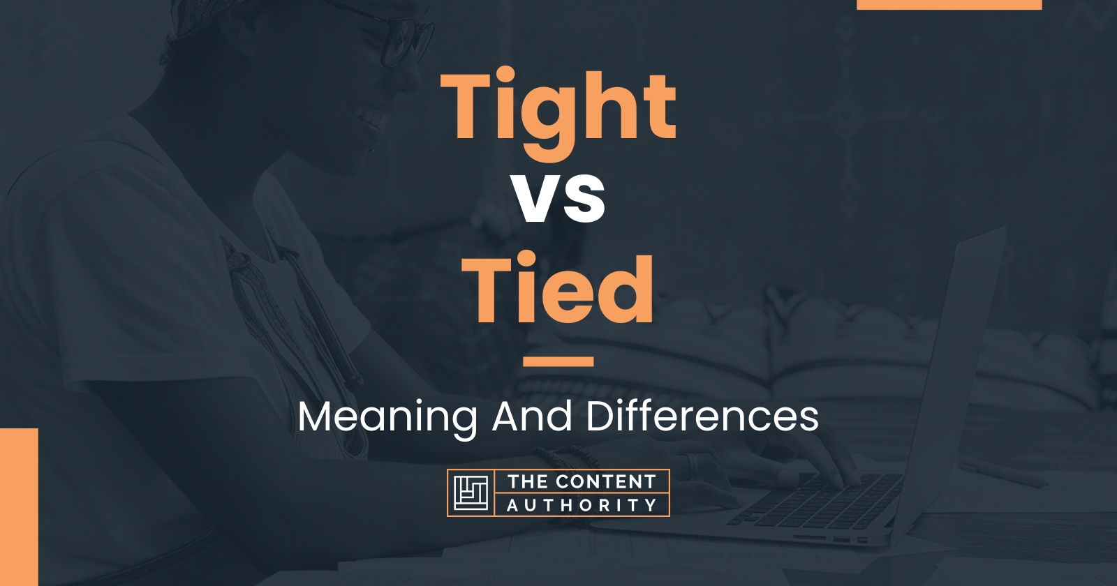 tight-vs-tied-meaning-and-differences