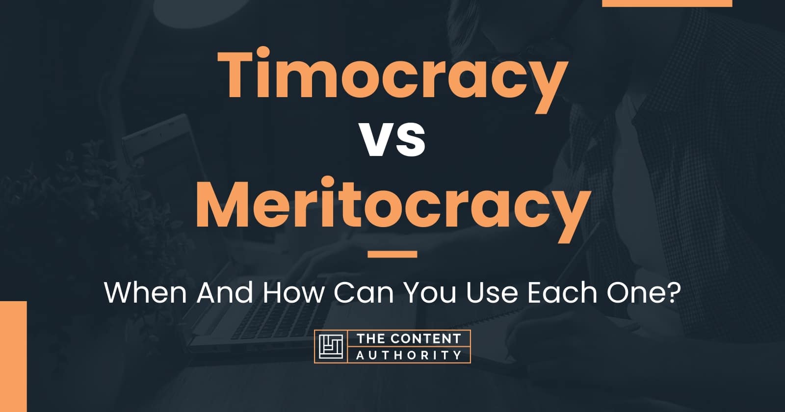 timocracy-vs-meritocracy-when-and-how-can-you-use-each-one