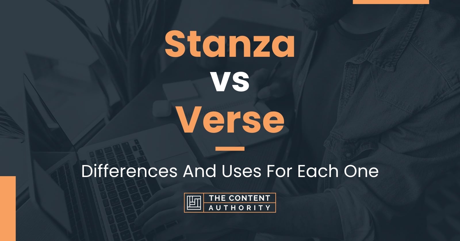 Stanza vs Verse: Differences And Uses For Each One