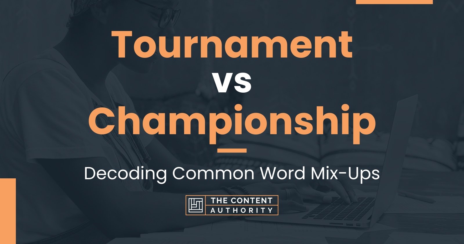 Qual é a diferença entre tournament e championship ?