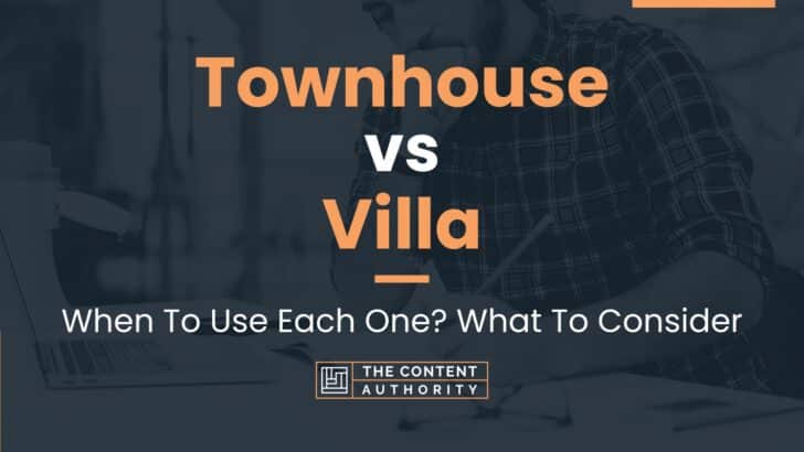 townhouse-vs-villa-when-to-use-each-one-what-to-consider