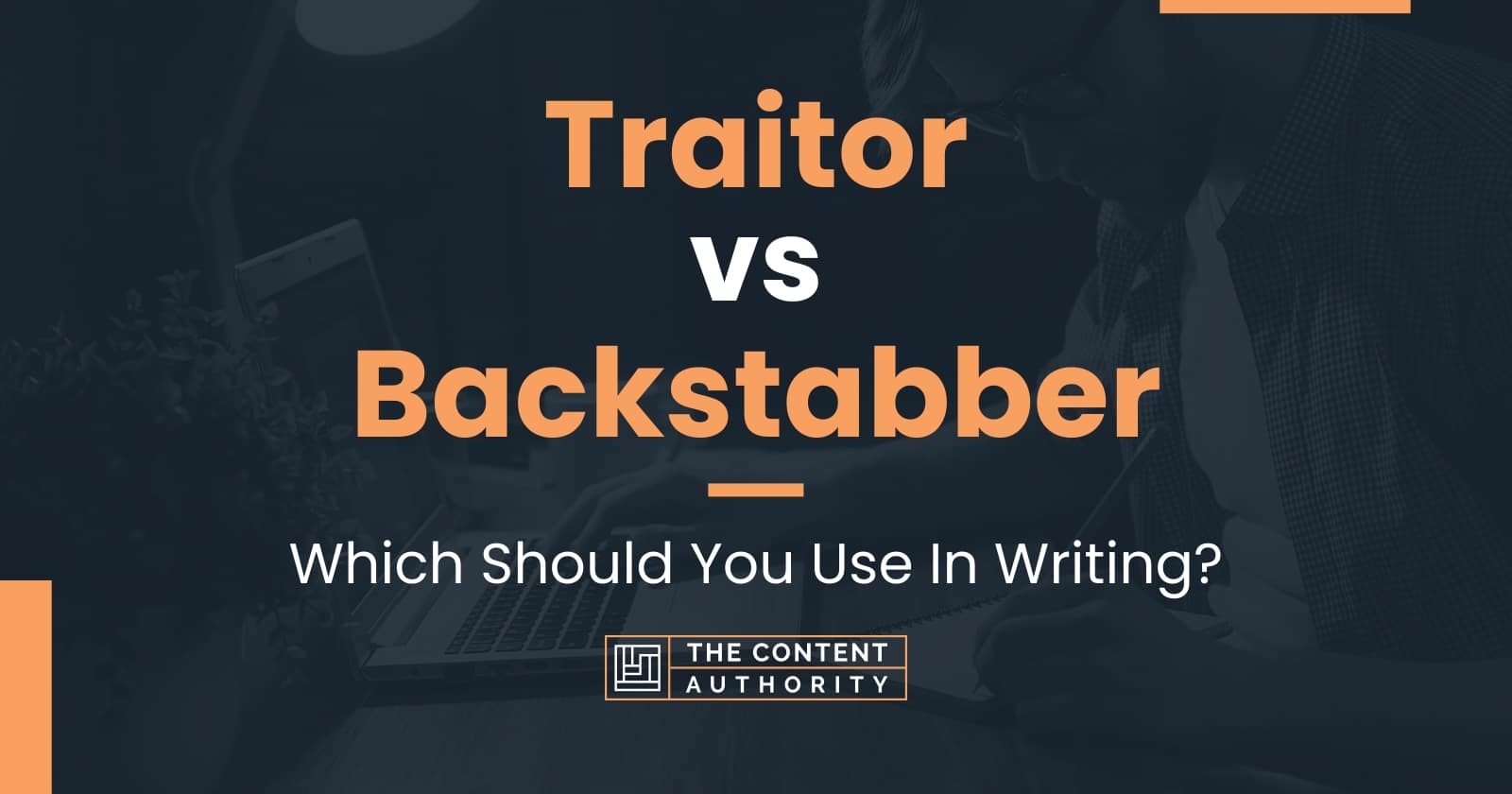 traitor-vs-backstabber-which-should-you-use-in-writing