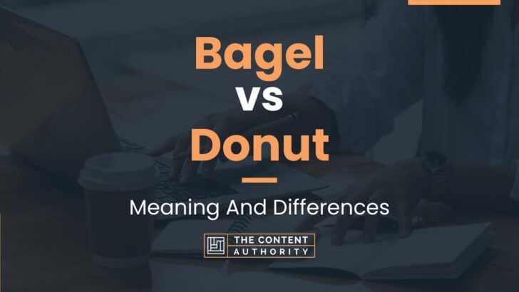 Bagel vs Donut: Meaning And Differences