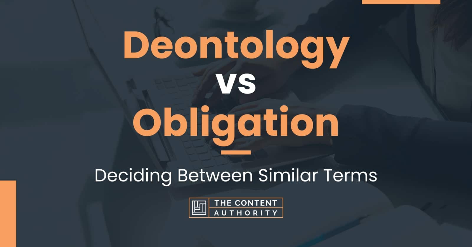 Deontology vs Obligation: Deciding Between Similar Terms