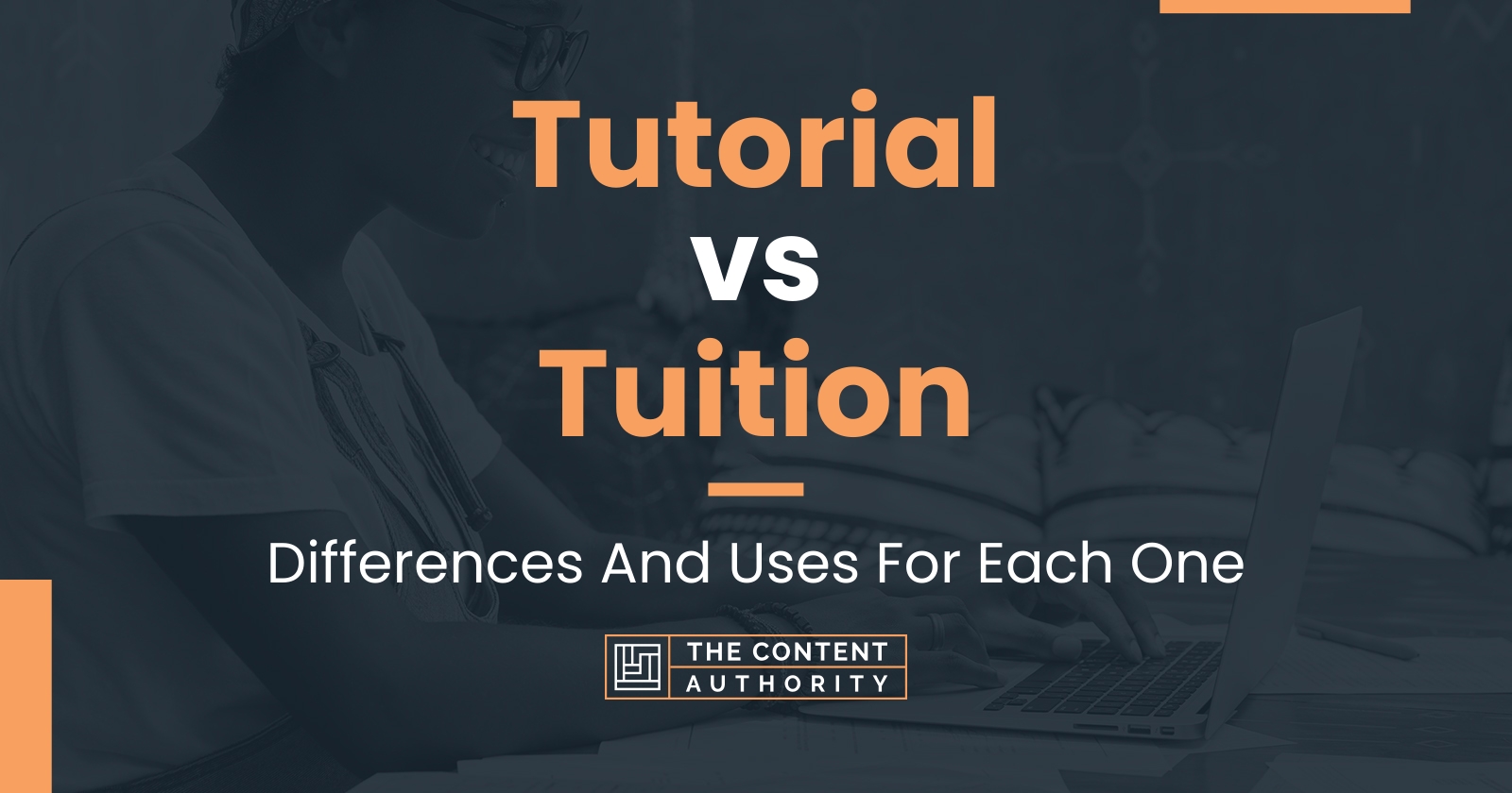 Tutorial vs Tuition: Differences And Uses For Each One