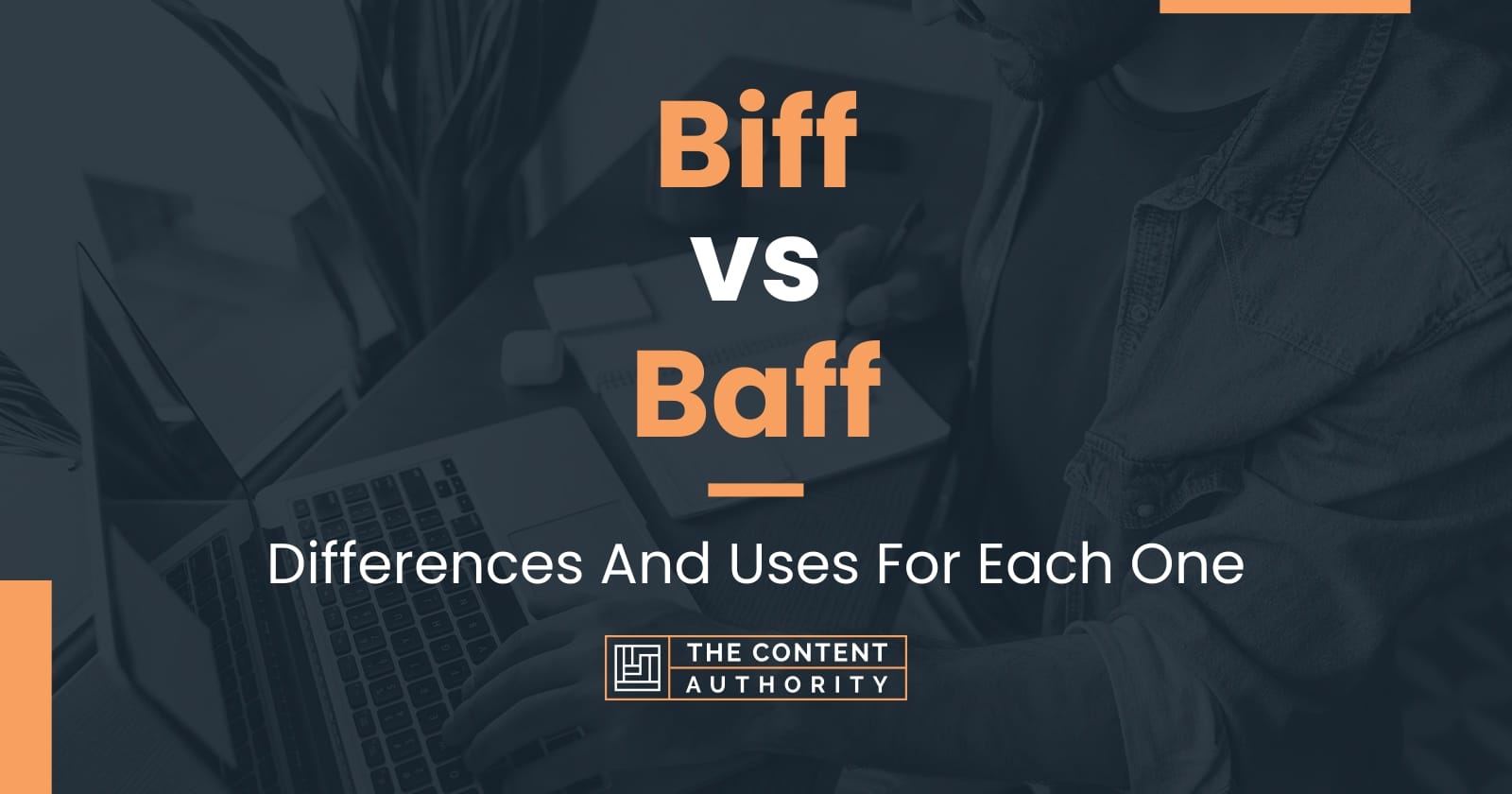 Biff vs Baff: Differences And Uses For Each One