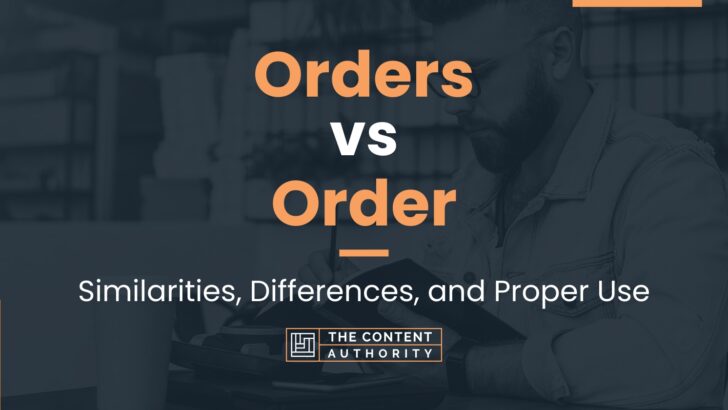 orders-vs-order-similarities-differences-and-proper-use