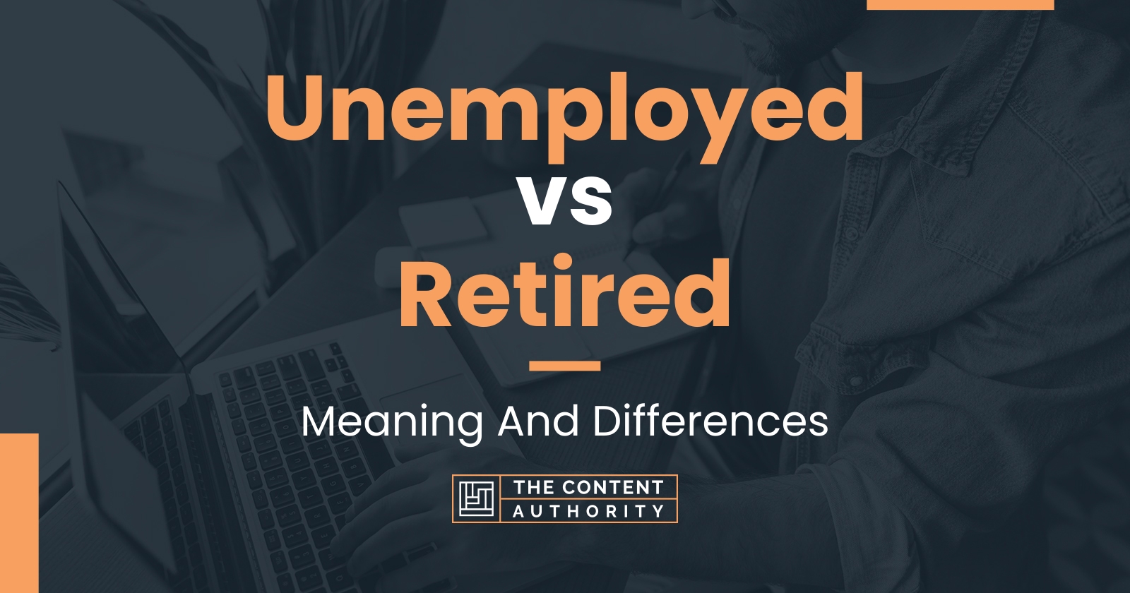 unemployed-vs-retired-meaning-and-differences