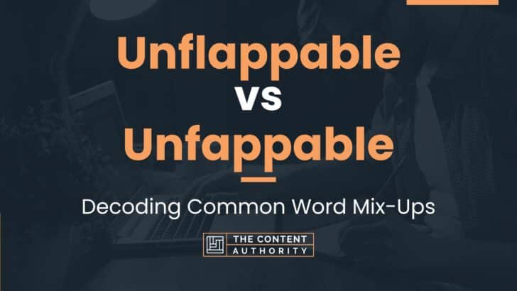 unflappable-vs-unfappable-decoding-common-word-mix-ups