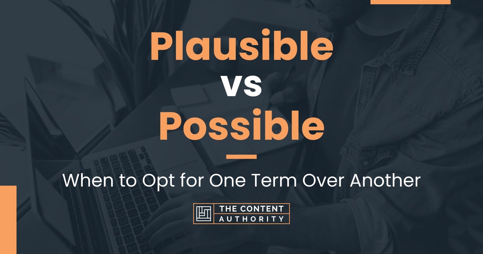 plausible-vs-possible-when-to-opt-for-one-term-over-another