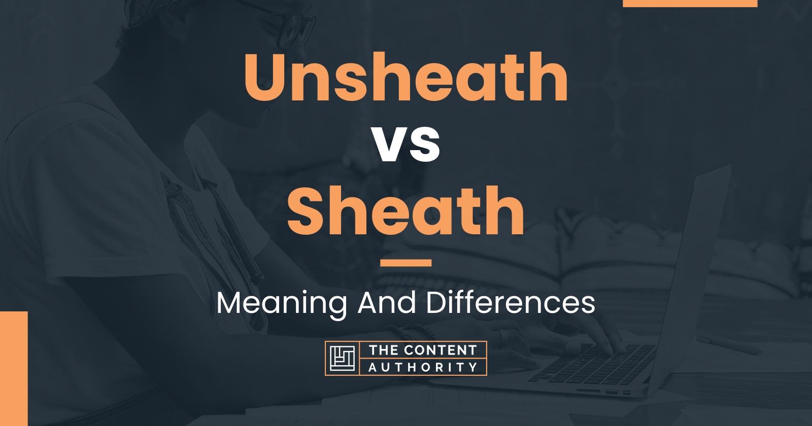 unsheath-vs-sheath-meaning-and-differences