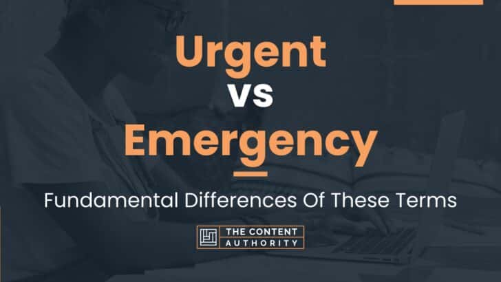 urgent-vs-emergency-fundamental-differences-of-these-terms