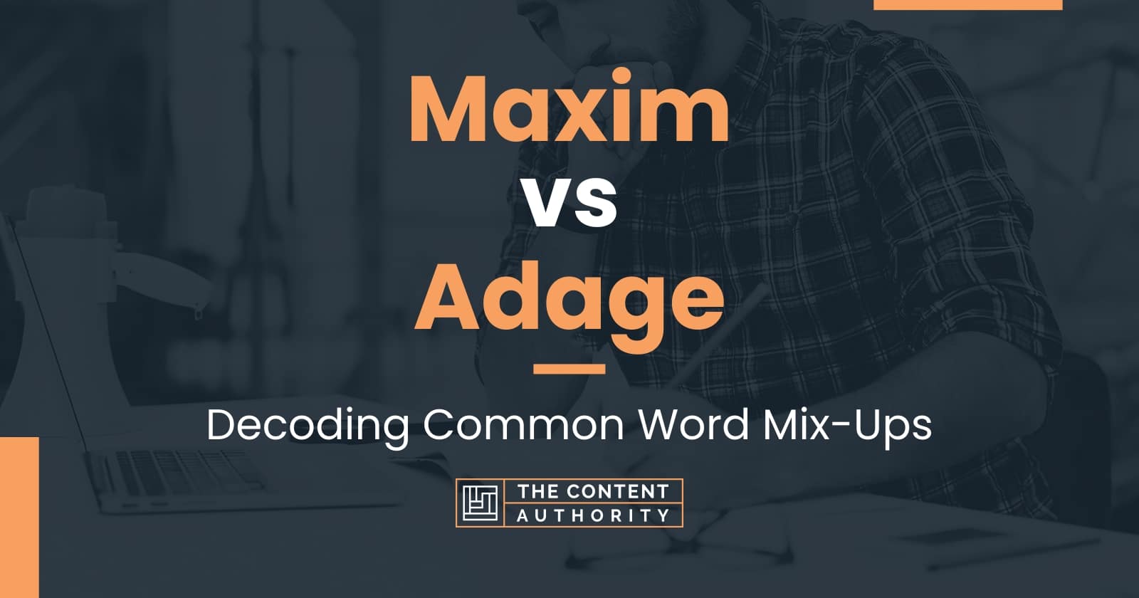 Maxim vs Adage: Decoding Common Word Mix-Ups