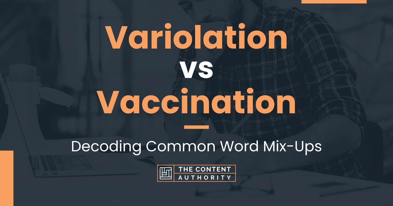 Variolation vs Vaccination: Decoding Common Word Mix-Ups