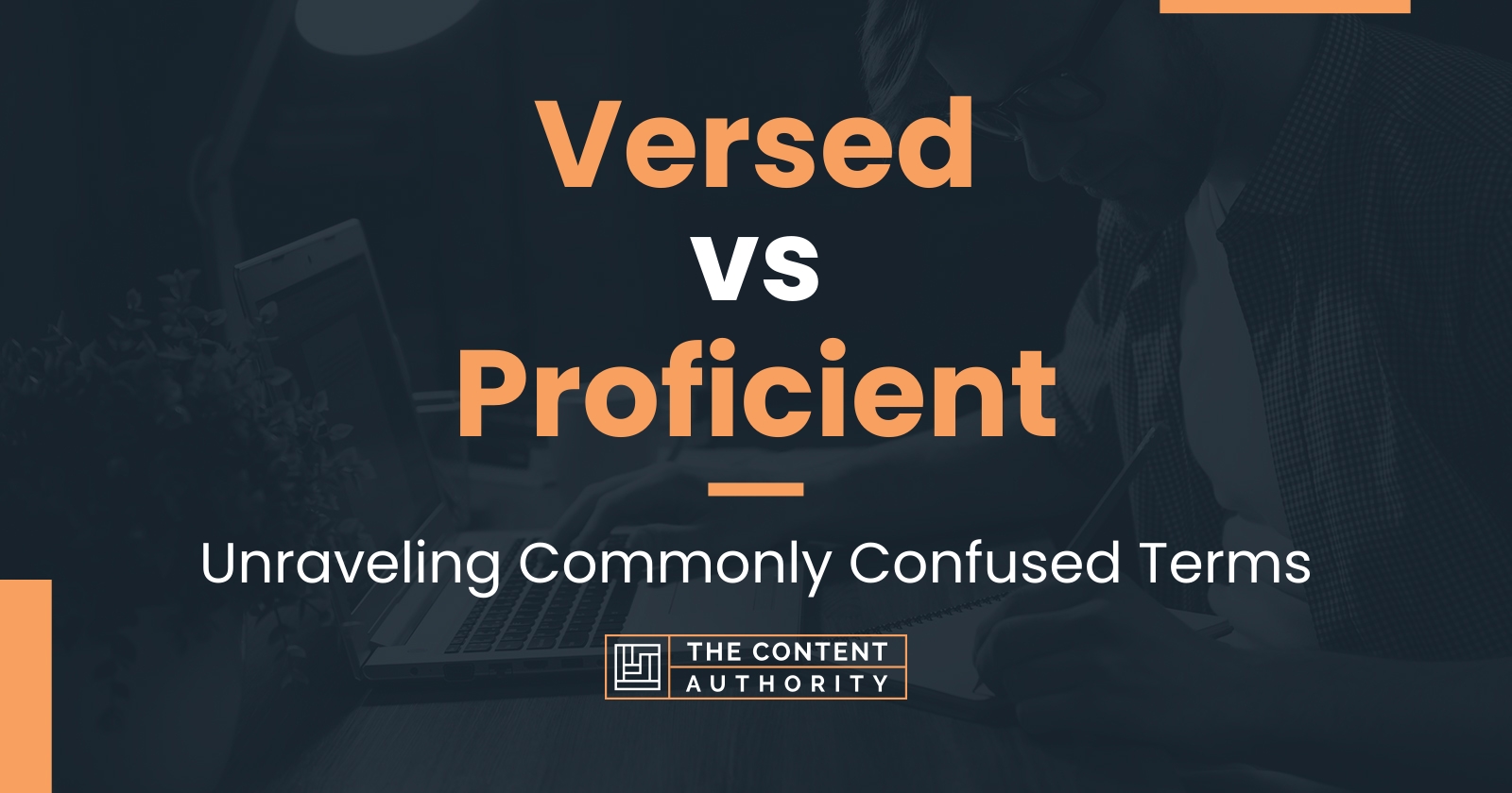 Versed vs Proficient: Unraveling Commonly Confused Terms