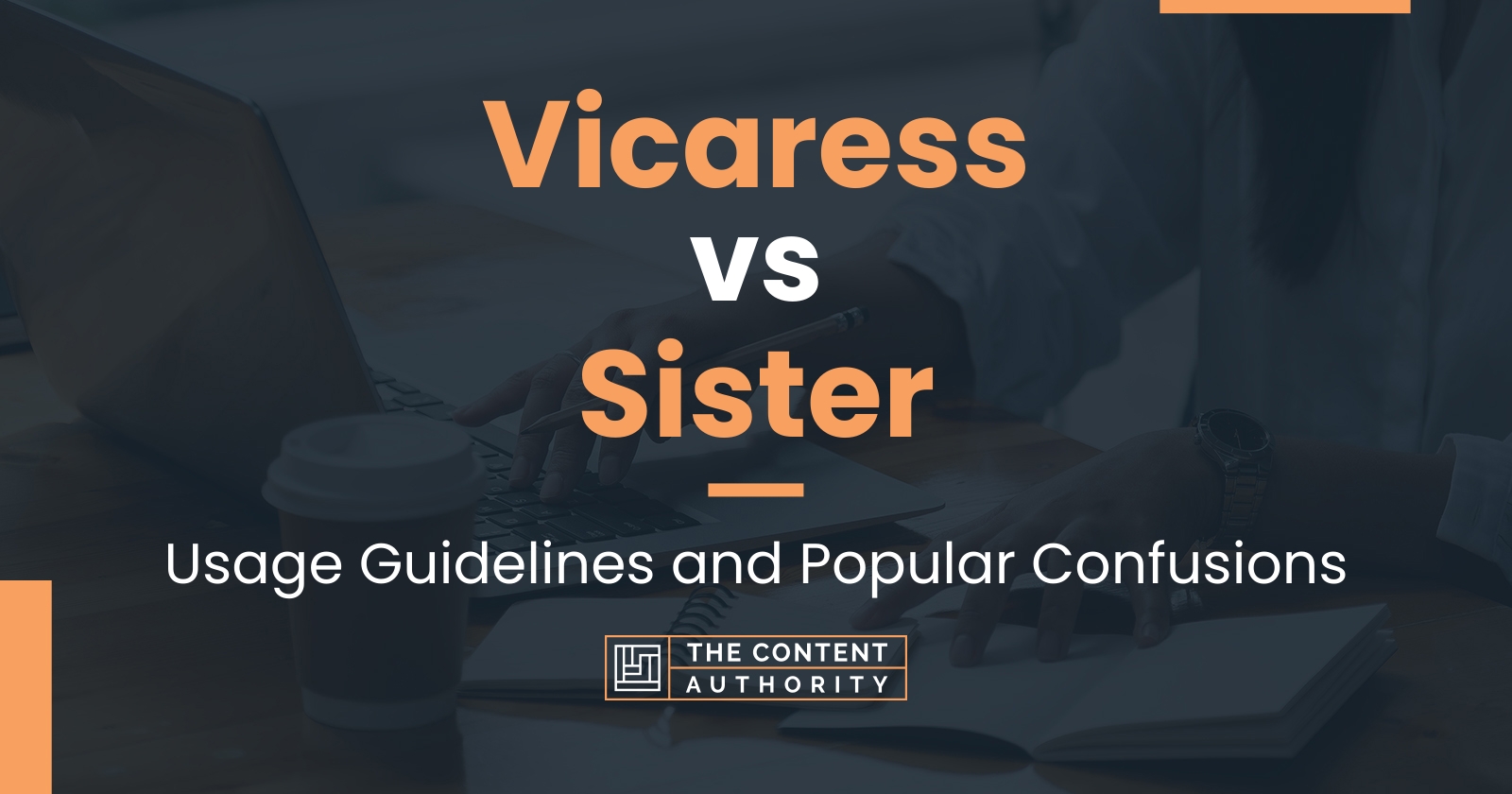 Vicaress vs Sister: Usage Guidelines and Popular Confusions