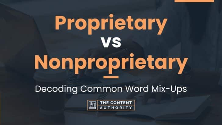 proprietary-vs-nonproprietary-decoding-common-word-mix-ups