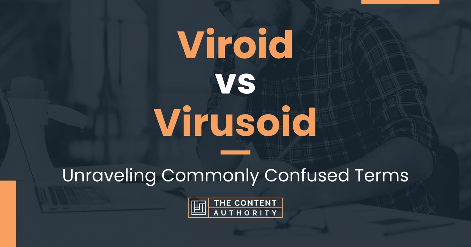 Viroid vs Virusoid: Unraveling Commonly Confused Terms