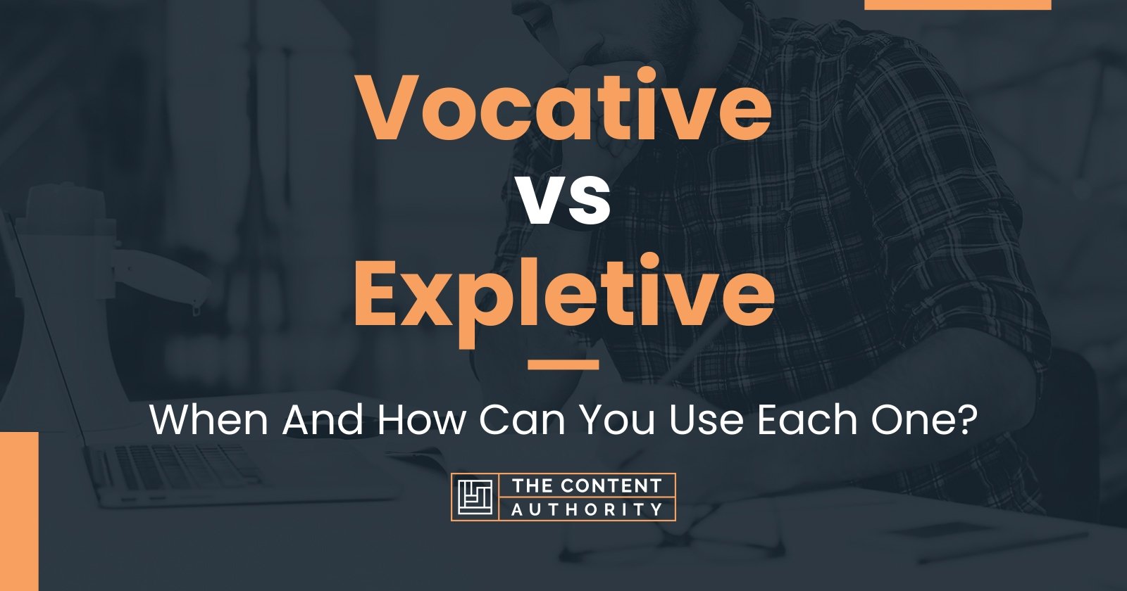 Vocative vs Expletive: When And How Can You Use Each One?