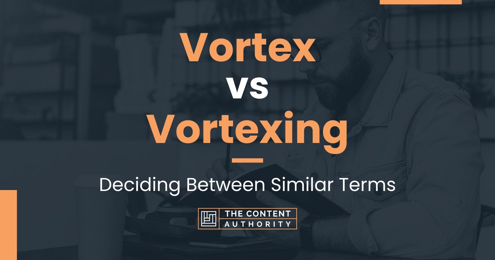 Vortex vs Vortexing: Deciding Between Similar Terms